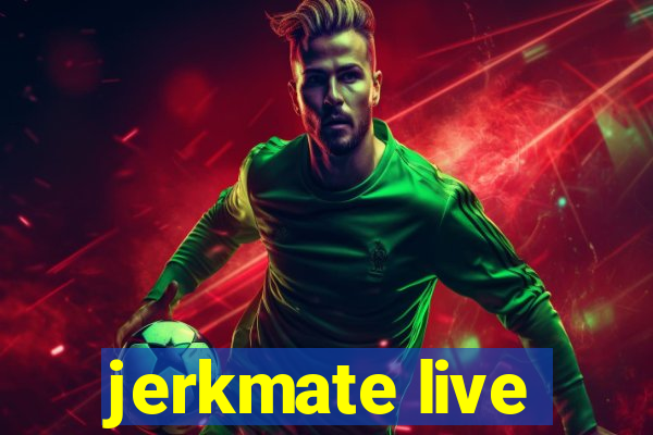 jerkmate live